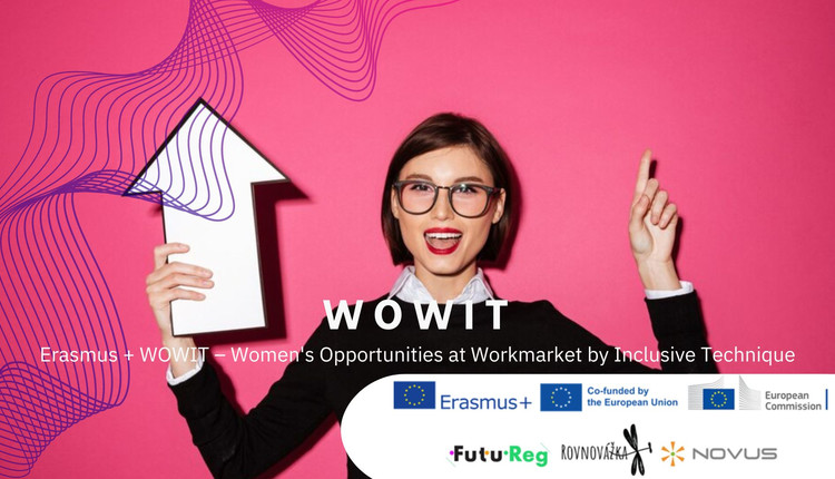 Erasmus + WOWIT – tehnike inkluzije za priložnosti žensk na trgu dela