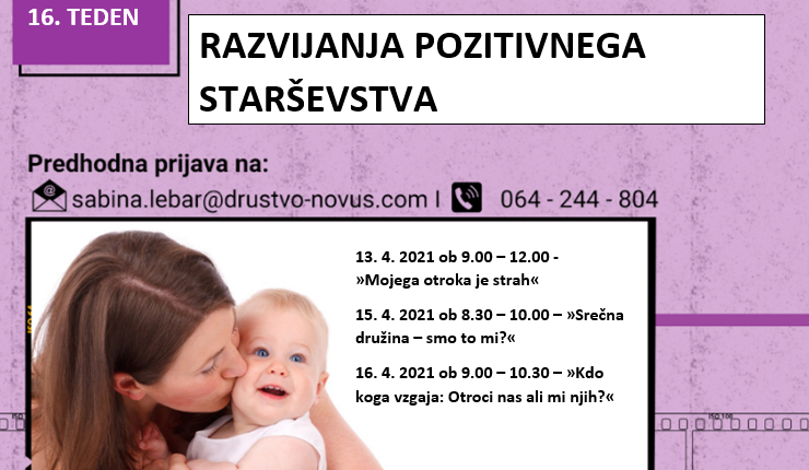 Predavanja na temo Razvijanja pozitivnega starševstva - 16. teden